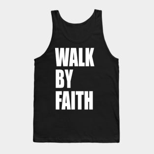 Walk By Faith Jesus Lover Tank Top